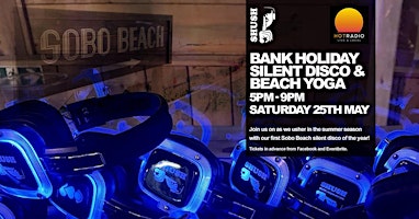 Immagine principale di Shush Events Bank Holiday Silent Disco & Beach Yoga 