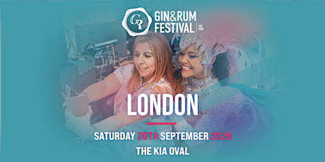 Gin & Rum Festival - London - 2025