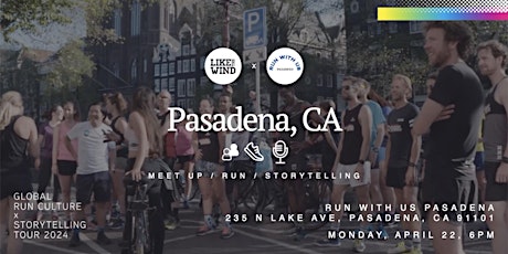 Pasadena: Global Run Culture & Storytelling Event