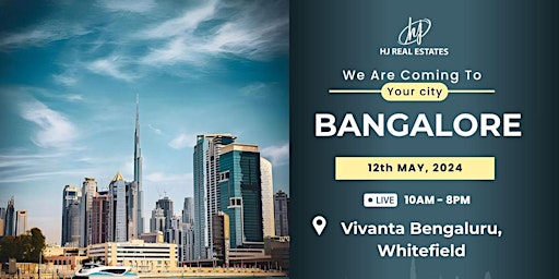 Immagine principale di Register Now! Dubai Property Event in Bangalore 