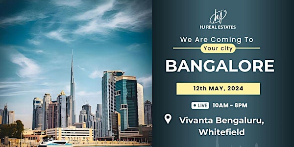 Register Now! Dubai Property Event in Bangalore