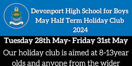 Devonport High School for Boys  - May Half Term Holiday Club 2024