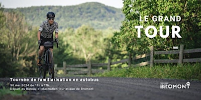 Imagem principal do evento Le Grand Tour avec Tourisme Bromont