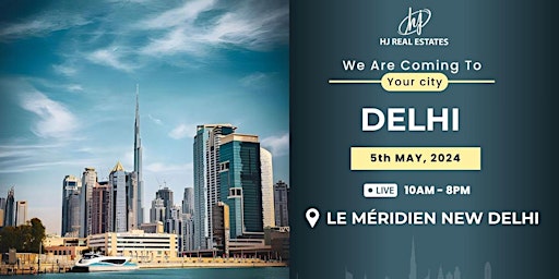 Free Registration! Dubai Property Event in Delhi  primärbild