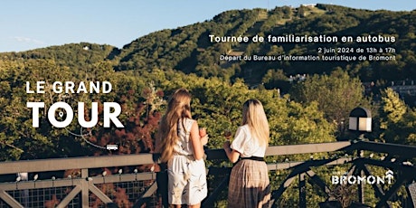 Le Grand Tour avec Tourisme Bromont