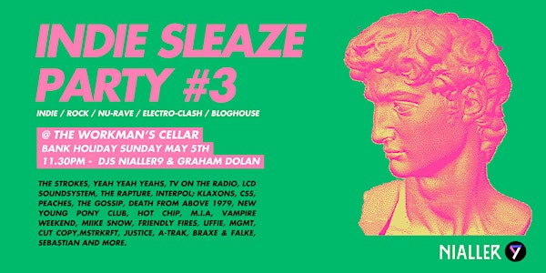 Indie Sleaze Party -   indie club night