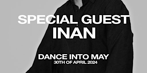 Primaire afbeelding van Dance into May: with our Special guest Inan