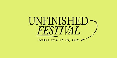 BERGHS UNFINISHED FESTIVAL primary image