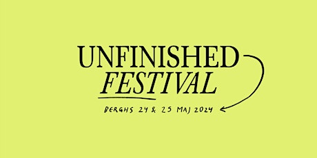 Imagem principal do evento BERGHS UNFINISHED FESTIVAL