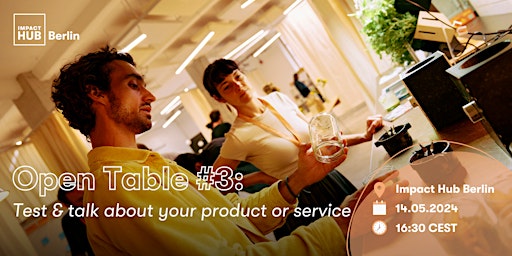 Immagine principale di Open Table: test & talk about your product or service 