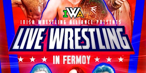IWA Presents All Ages Wrestling live in Fermoy Co.Cork  primärbild