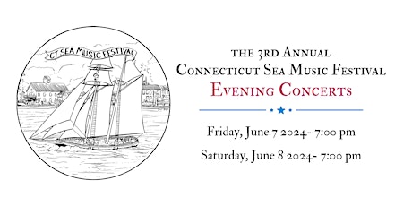 2024 Connecticut Sea Music Festival Evening Concerts