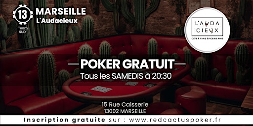 Imagem principal do evento Soirée RedCactus Poker X  L'Audacieux à MARSEILLE (13)