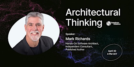 Symphony TechTalk: Get Ahead in Tech with Architectural Thinking