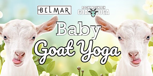 Imagen principal de Baby Goat Yoga - July 13th (BELMAR)