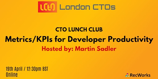 Imagen principal de CTO Lunch Club: Metrics/KPIs for developer productivity (Continued)