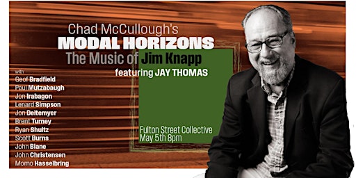 Imagem principal do evento Chad McCullough's Modal Horizons Perform the Music of JIM KNAPP