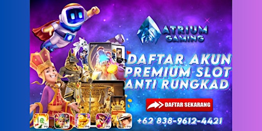 Imagen principal de ATRIUM GAMING : DAFTAR AKUN PREMIUM SLOT GACOR ANTI RUNGKAD GAMPANG MENANG