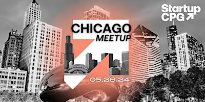 Image principale de Startup CPG Chicago Meetup - May 2024
