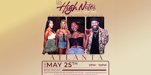 Imagen principal de High Notes by Fine Wine Series (ATL`ANTA)