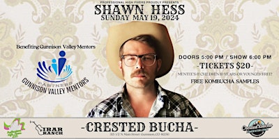 Primaire afbeelding van An Evening with Shawn Hess at Crested Bucha