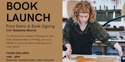 Primaire afbeelding van BOOK LAUNCH - Print Demo & Book Signing with Rosanna Morris