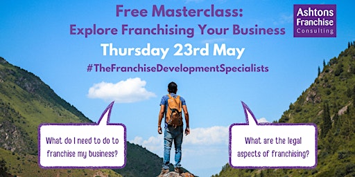 Explore Franchising Your Business primary image