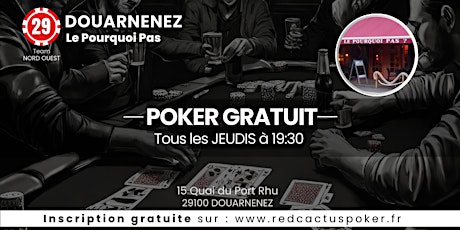 Soirée RedCactus Poker X Le Pourquoi Pas à DOUARNENEZ (29)