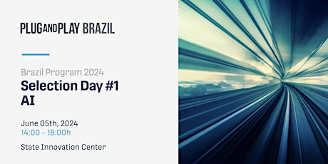 Plug and Play Brazil Selection Day - AI