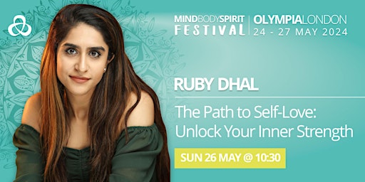 Imagem principal do evento RUBY DHAL: The Path to Self-Love: Unlock Your Inner Strength