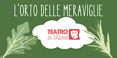 Hauptbild für L'orto delle meraviglie a TORINO -  Sabato 18 maggio 2024