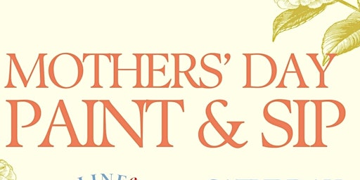 Primaire afbeelding van Mothers' Day Paint & Sip @ Crema!