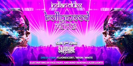 BOLLYWOOD RAVE at  Sapphire Nightclub, Auckland