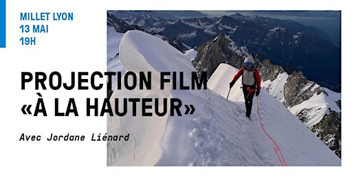 Imagem principal de PROJECTION "À LA HAUTEUR" DE JORDANE LIÉNARD