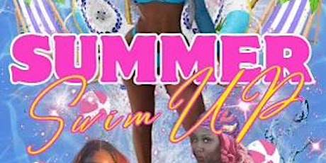 M&T Savage Creations Presents Summer Swim Up!