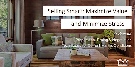 Selling Smart: How to Maximize Value and Minimize Stress