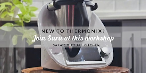 New to Thermomix in Cork- virtual event