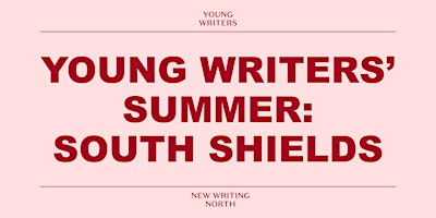 Young Writers' Summer: South Shields primary image