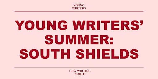 Image principale de Young Writers' Summer: South Shields