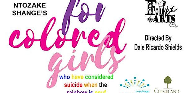 For Colored Girls Who Have Considered Suicide When the Rainbow is Enuf 