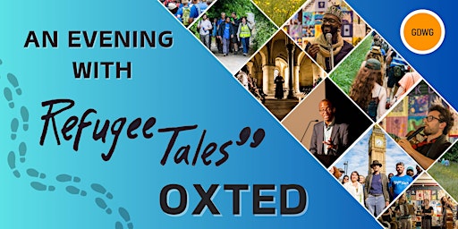 Immagine principale di An Evening with Refugee Tales: Oxted 