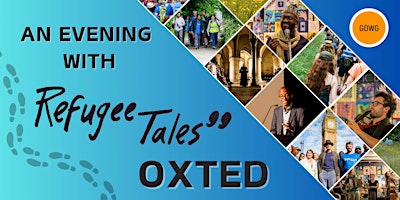 Immagine principale di An Evening with Refugee Tales: Oxted 