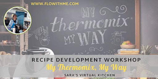 Image principale de My Thermomix, My Way. Recipe  development with Thermomix in Ireland UK