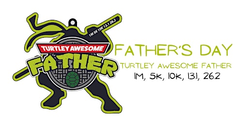 Father’s Day 1M 5K 10K 13.1 26.2-Save $2 primary image