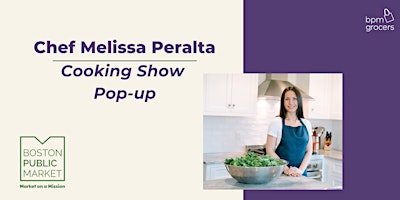 Imagem principal de Chef Melissa Peralta Cooking Show Pop-up at the Boston Public Market