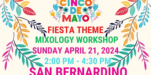 Immagine principale di Cinco De Mayo  inspired Mixology Workshop 