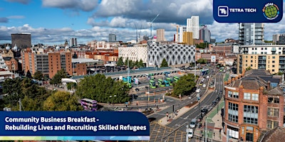 Imagem principal de Community Business Breakfast - Rebuilding Lives and Recruiting Skilled Refugees.