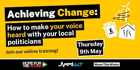 Achieving change: how to make your voice heard with your local politicians