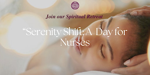 Serenity Shift: A Day for Nurses primary image