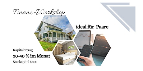Finanz-Workshop für Börsen-Anfänger und Immobilienbesitzer